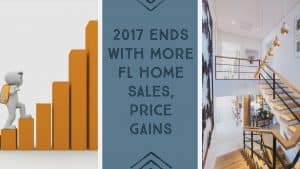 More Home Sales and Price Gains in Florida Homes for Sale in 2017