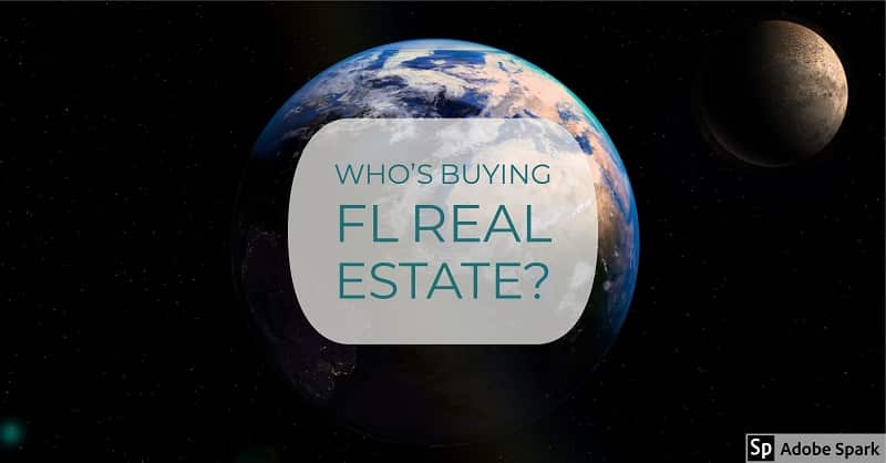 Who's buying FL Real Estate?