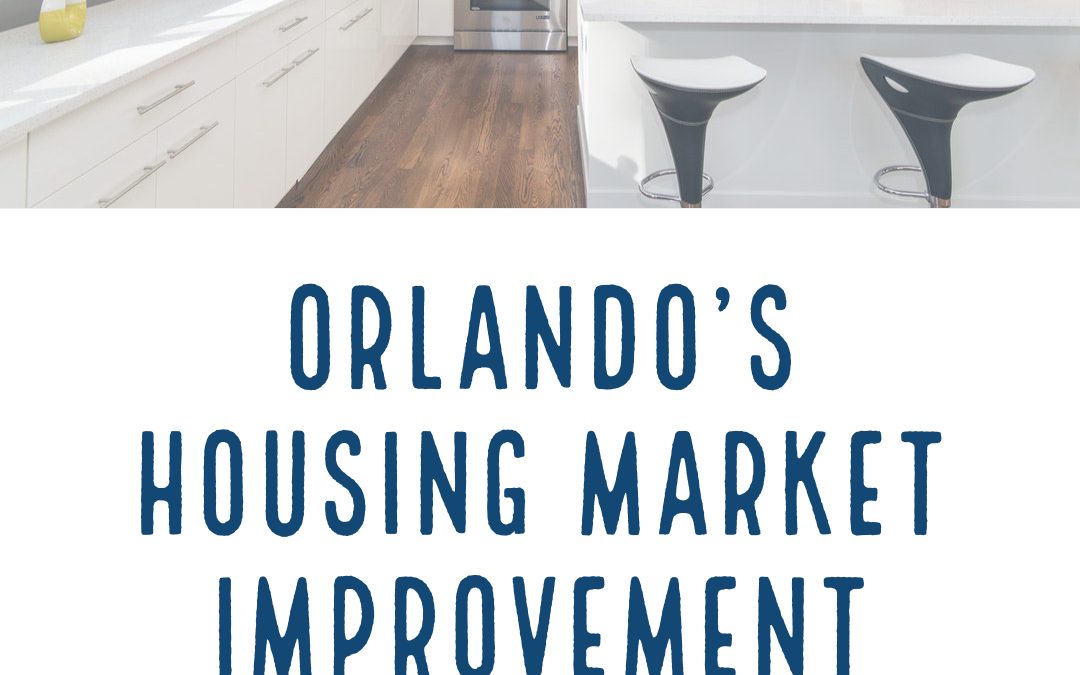 Orlando’s Housing Market Improvement Since Great Recession