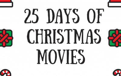 25 DAYS OF CHRISTMAS MOVIE LIST