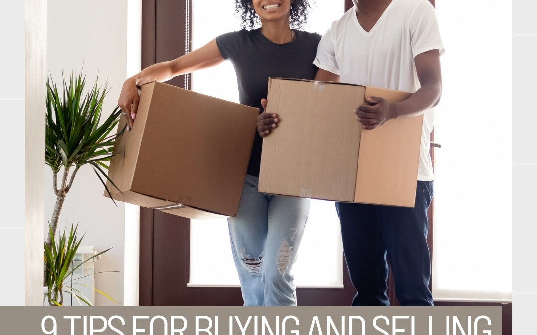 Buying and Selling a home at the same time