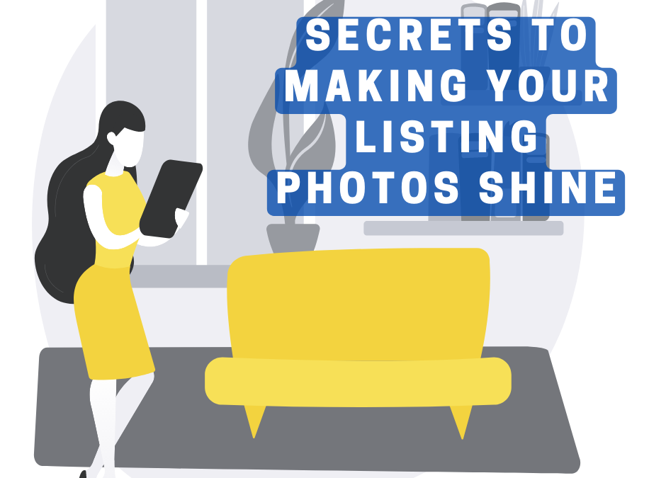 Secrets to Making Your Listing Photos Shine