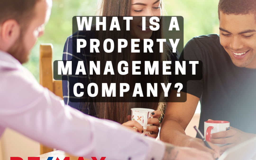 What Is A Property Management Company?