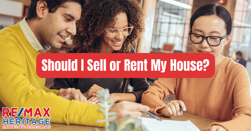 Should I Sell or Rent My House?