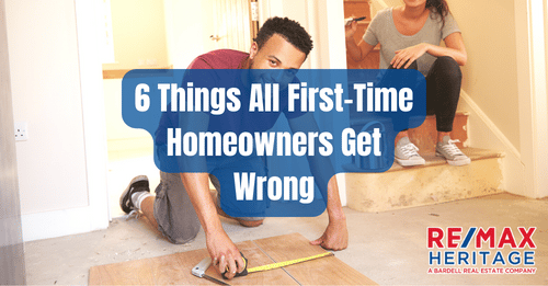 6 Things All First-Time Homeowners Get Wrong