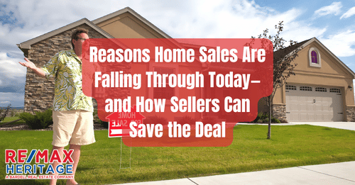 Reasons Home Sales Are Falling Through Today