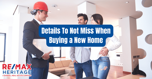 Details To Not Miss When Buying a New Home