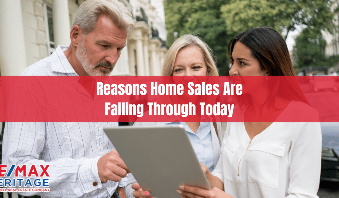 Reasons Home Sales Are Falling Through Today