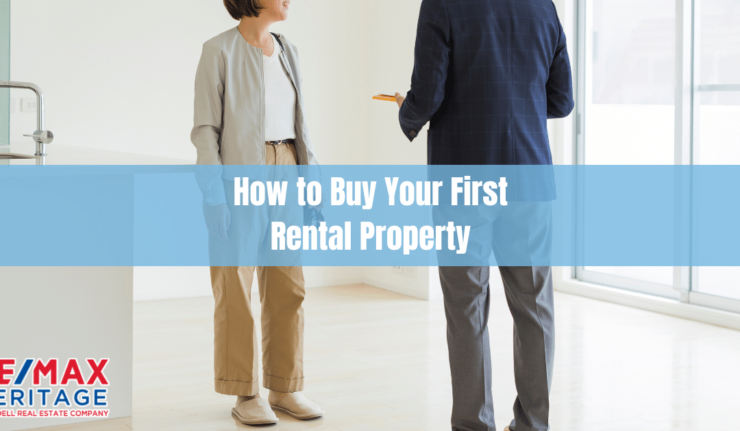 How to Buy Your First Rental Property