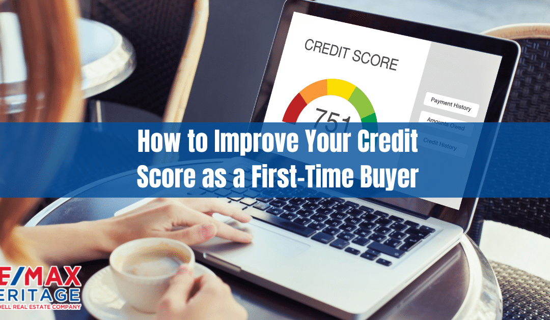 How to Improve Your Credit Score as a First-Time Buyer