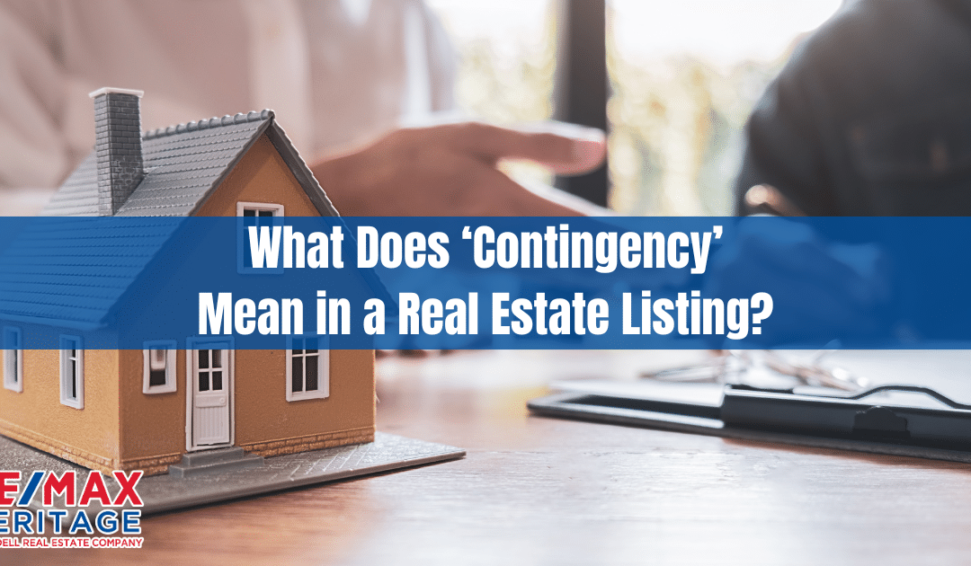 What Does ‘Contingency’ Mean in a Real Estate Listing?