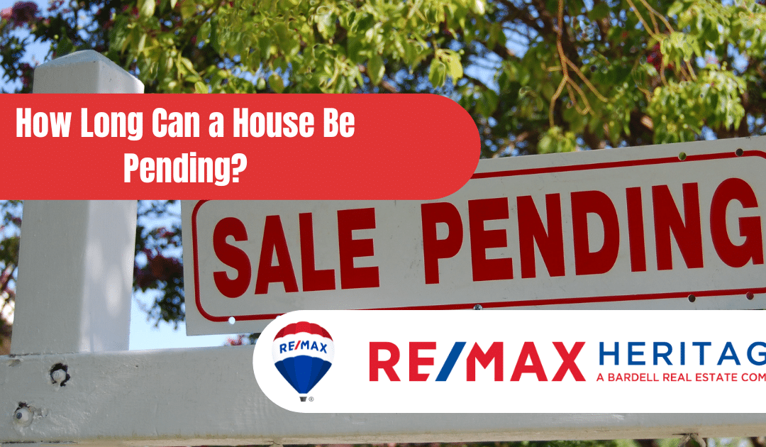 How Long Can a House Be Pending?