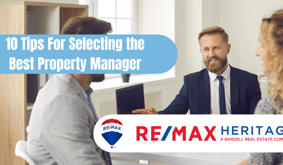 10 Tips For Selecting the Best Property Manager