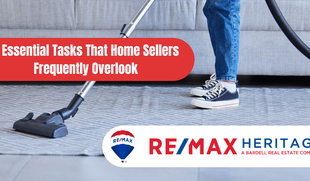 7 Essential Tasks That Home Sellers Frequently Overlook