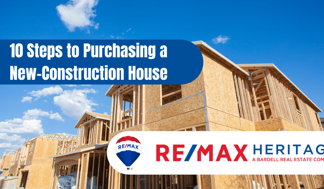 10 Steps to Purchasing a New-Construction House