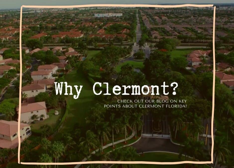 Why Clermont Florida?