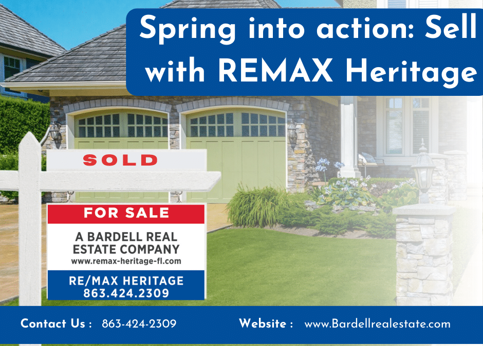 Spring into Action and sell your Home with RE/MAX Heritage